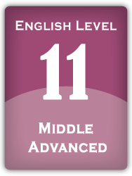 English Level 11: Middle Advanced