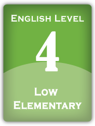 English Level 4: Low Elementary