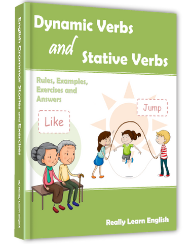 Dynamic Verbs (Action Verbs) and Stative Verbs