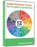 Step-by-Step Rules, Stories and Exercises to Practice All Tenses