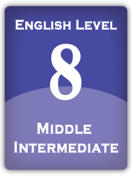 English Level 8: Middle Intermediate