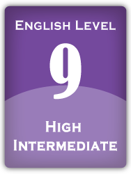English Level 9: High Intermediate