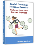 Future Perfect Stories and Exercises