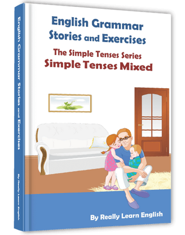 Simple Tenses Mixed Stories and Exercises